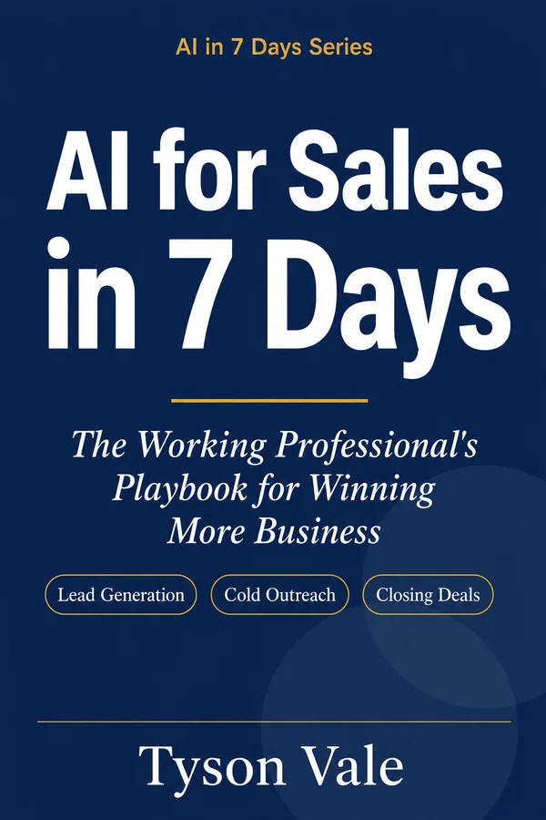 Book cover of AI for Sales in 7 Days by Tyson Vale